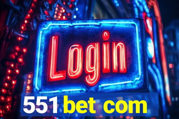 551 bet com